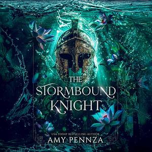 The Stormbound Knight by Amy Pennza