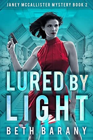 Lured By Light by Beth Barany