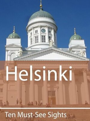 Ten Must-See Sights: Helsinki by Mark Green