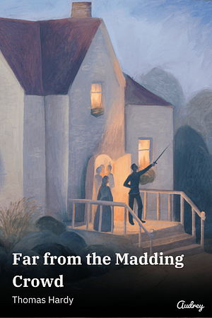 Far from the Madding Crowd by Thomas Hardy