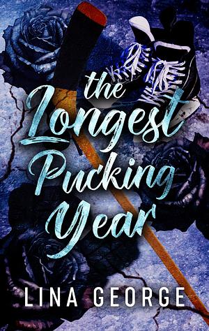 Longest Pucking Year by Lina George