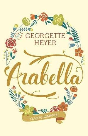 Arabella by Georgette Heyer