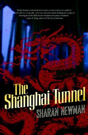 The Shanghai Tunnel by Sharan Newman