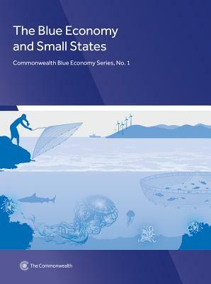 The Blue Economy and Small States by Commonwealth Secretariat