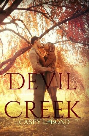 Devil Creek by Casey L. Bond