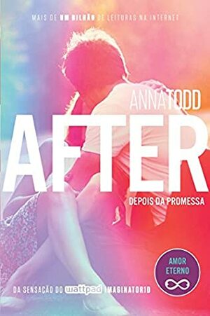 After – Depois da promessa by Anna Todd, Carolina Caires Coelho