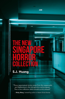 The New Singapore Horror Collection by 