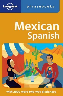Mexican Spanish Phrasebook by Cecilia Carmona, Lonely Planet, Rafael Carmona