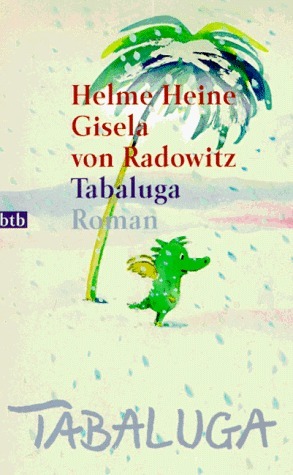 Tabaluga by Gisela von Radowitz, Helme Heine