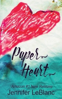 Paper Heart by Jennifer LeBlanc
