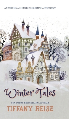 Winter Tales: An Original Sinners Christmas Anthology by Tiffany Reisz