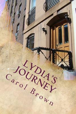 Lydia's Journey by Carol Brown