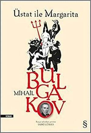 Üstat ile Margarita by Mikhail Bulgakov