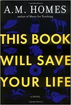 Ta książka uratuje Ci życie by A.M. Homes