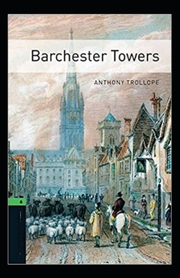 Barchester Towers-Classic Edition(Annotated) by Anthony Trollope