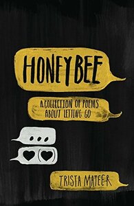 Honeybee by Trista Mateer