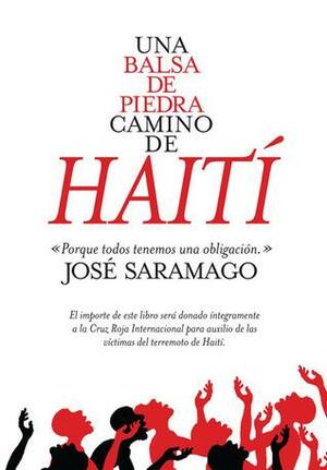 Una balsa de piedra camino a Haití by José Saramago