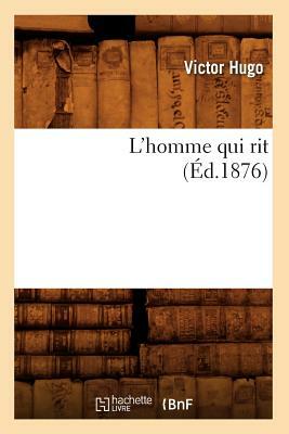 L'homme qui rit by Victor Hugo