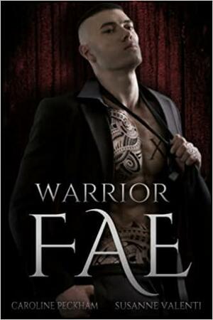 Warrior Fae by Caroline Peckham, Susanne Valenti