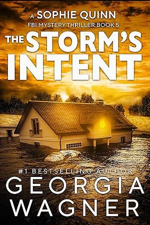 The Storm's Intent by Georgia Wagner