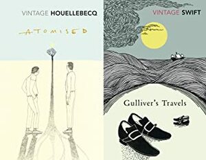 Gulliver's Travels / Atomised by Jonathan Swift, Michel Houellebecq