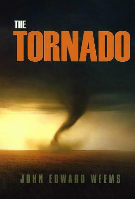 The Tornado by John Edward Weems