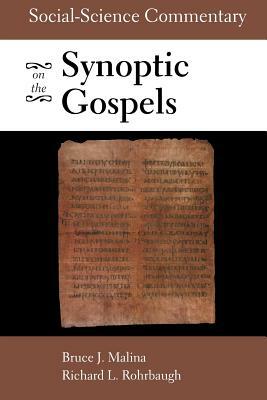 Social-Science Commentary on the Synoptic Gospels by Bruce J. Malina