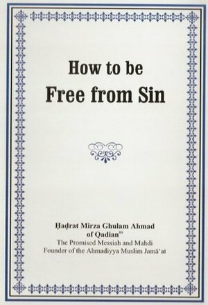 How to be Free from Sin by Mirza Ghulam Ahmad