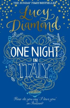 One Night in Italy by Lucy Diamond