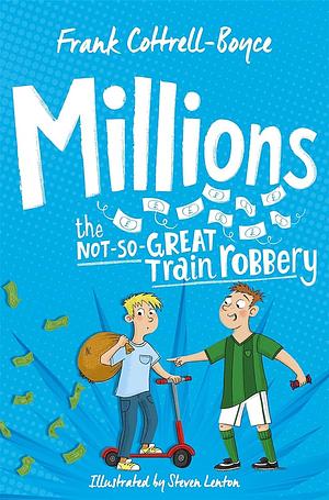 Millions by Frank Cottrell Boyce