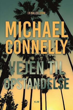 Vejen til opstandelse  by Michael Connelly