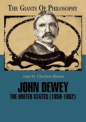 John Dewey: The United States (1859-1952) by John J. Stuhr