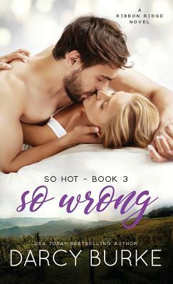 So Wrong by Darcy Burke