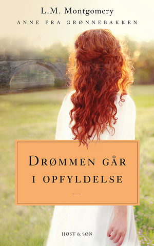 Drømmen går i opfyldelse  by L.M. Montgomery