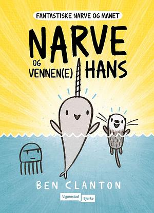 Narve og vennen(e) hans by Ben Clanton