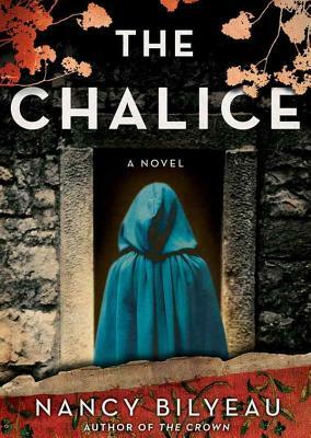 The Chalice by Nancy Bilyeau