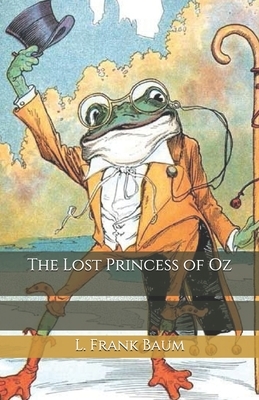 The Lost Princess of Oz by L. Frank Baum