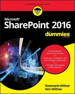 Sharepoint 2016 for Dummies by Rosemarie Withee, Ken Withee
