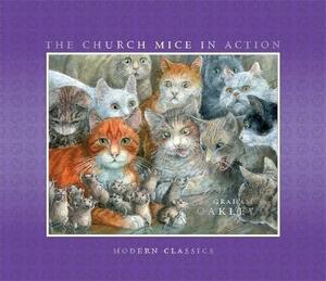 The Church Mice in Action by Graham Oakley, Graham Oakley