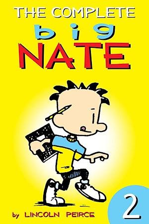 The Complete Big Nate: #2 by Lincoln Peirce