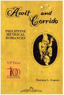 Awit and Corrido: Philippine Metrical Romances by Damiana L. Eugenio