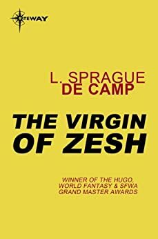 The Virgin of Zesh by L. Sprague de Camp