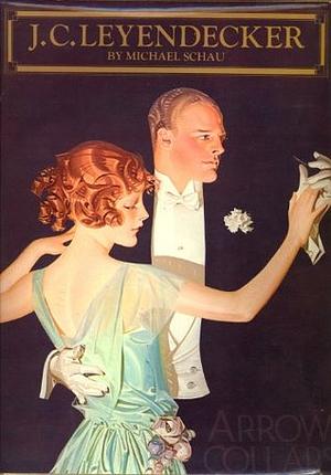 J. C. Leyendecker by Michael Schau, J.C. Leyendecker