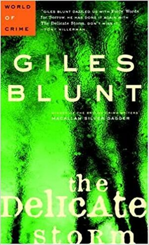 The Delicate Storm: A John Cardinal Mystery by Giles Blunt