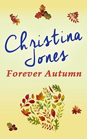 Forever Autumn by Christina Jones