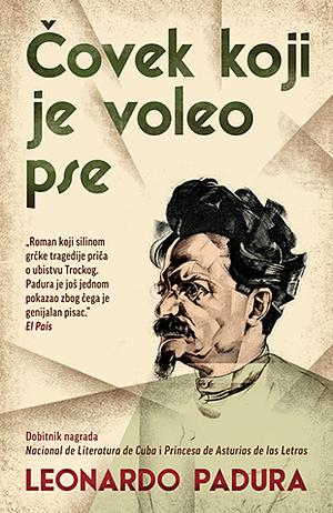 Čovek koji je voleo pse by Leonardo Padura