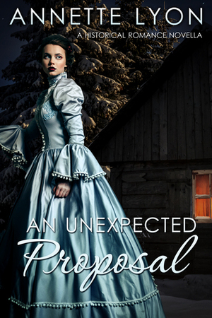 An Unexpected Proposal by Annette Lyon