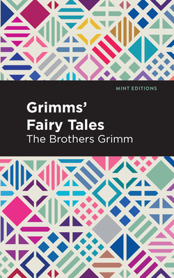Grimms Fairy Tales by Jacob Grimm, Wilhelm Grimm