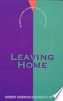 Leaving Home by Kenneth R. Mitchell, Herbert Anderson