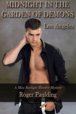 Midnight in the Garden of Demons: Los Angeles by Roger Paulding